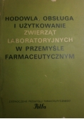 Hodowla obsługa i użytkowanie zwierząt laboratoryjnych