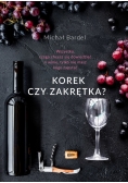 Korek czy zakrętka?