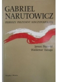 Gabriel Narutowicz  Pierwszy prezydent Rzeczypospolitej