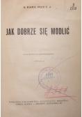 Jak dobrze się modlić?, 1947 r.
