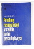 Sikora Jadwiga - Problemy resocjalizacji w świetle badań psychologicznych