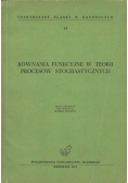 Równania funkcyjne w teorii procesów stochastycznych