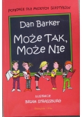Może tak może nie