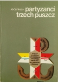 Partyzanci trzech puszcz + autograf Pilcha