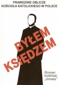 Byłem księdzem. Prawdziwe oblicze kościoła katolickiego w Polsce