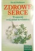 Zdrowe serce. Wzmocnij swój układ krwionośny