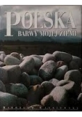 Polska.Barwy mojej ziemi