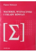 Macierze wyznaczniki i układy równań