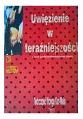 Uwięzieni w teraźniejszości