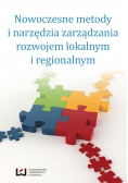 Nowoczesne metody i narzędzia zarządzania rozwojem lokalnym i regionalnym