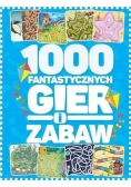 1000 fantastycznych gier i zabaw