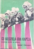 Co niedziela gra kapela. Popularne melodie na akordeon