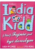 India Kidd. (Nie) fajnie jest być dorosłym
