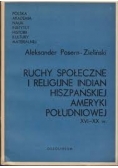 Ruchy społeczne i religijne indian hiszpańskiej Ameryki Południowej