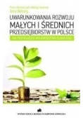 Uwarunkowania rozwoju małych i średnich przedsiębiorstw w Polsce