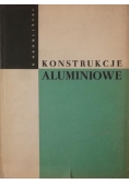 Konstrukcje aluminiowe