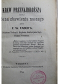 Krew Przenajdroższa czyli Cena zbawienia naszego 1874 r.