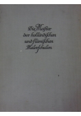 Die Meister der Hollandischen