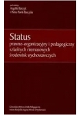 Status Prawno-gospodarczy i pedagogiczny szkolnych niemasowych środowisk wychowawczych