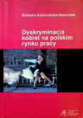 Dyskryminacja kobiet na polskim rynku pracy
