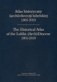 Atlas historyczny archi diecezji lubelskiej