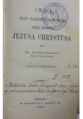 Uwagi nad tajemnicami męki Pana Naszego Jezusa Chrystusa, 1880 r.