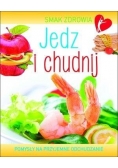 Smak zdrowia. Jedz i chudnij