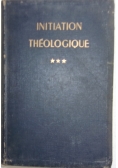 Initiation Theologique, tom III