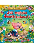 Jak myszka domek budowała