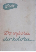 Do wyboru do koloru, 1950 r.