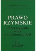 Prawo rzymskie. Zarys wykładu wraz z wyborem źródeł