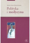 Polityka i medycyna + Dedykacja