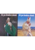 Aż po krańce ziemi, 2 książki