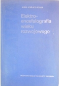 Koślacz-Folga Anna - Elektroencefalografia wieku rozwojowego