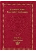Kazimierz Wielki budowniczy i reformator