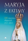 Maryja z Fatimy. 100. rocznica objawień 1917-2017
