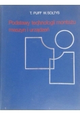 Podstawy technologii montażu maszyn i urządzeń