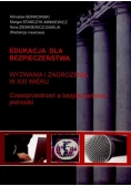Edukacja dla bezpieczeństwa wyzwania i zagrożenia w XXI wieku Część 2