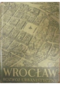 Wrocław Rozwój Urbanistyczny