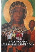 Przywołany blaskiem Jasnej Góry