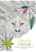 Kolorowanka antystresowa. Ukryte w dżungli
