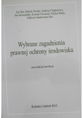 Wybrane zagadnienia prawnej ochrony środowiska