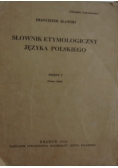 Słownik etymologiczny języka polskiego, zeszyt 2