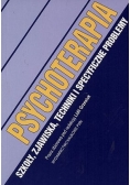 Psychoterapia. Szkoły, zjawiska, techniki i specyficzne problemy