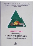 Barta Janusz - Komentarz do ustawy o prawie autorskim i prawach pokrewnych