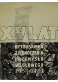 XV lat Bytomskiego Zjednoczenia Przemysłu Węglowego 1945-1960