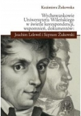 Wychowankowie Uniwersytetu Wileńskiego w świetle korespondencji, wspomnień, dokumentów: Joachim Lele
