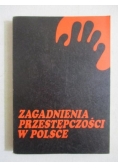 Zagadnienia przestępczości w Polsce