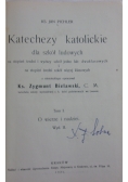Katechezy katolickie dla szkół ludowych Tom I, 1931 r.