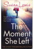 The moment she left
